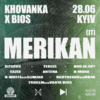КВИТОК – ХОВАНКА x BIOS 28/06/25 @ Київ, KELLER