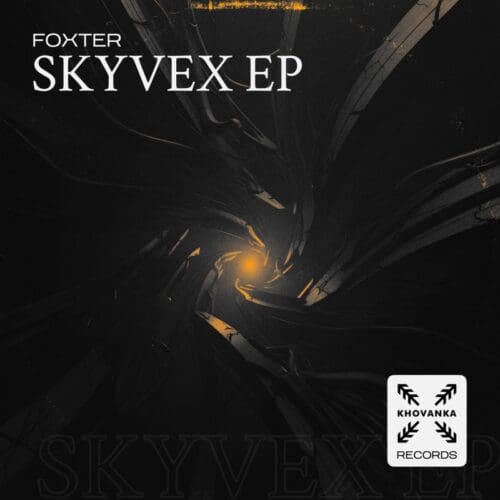 Foxter – Skyvex EP Artwork
