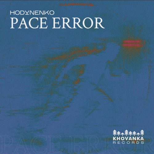 Hodynenko – Pace Error Artwork